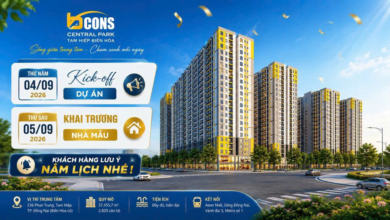 Bcons Tam Hiệp - Bcons Biên Hòa: Điểm Sáng Đầu Tư Mới Tại Đường Phan Trung